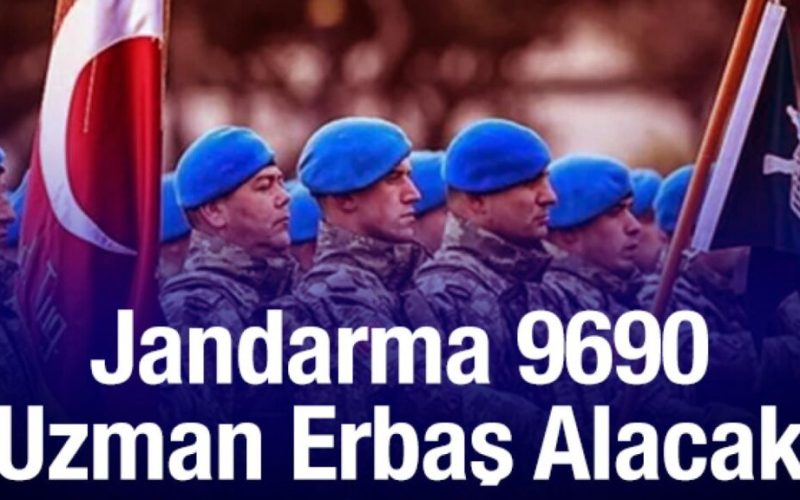 Jandarma 9690 Uzman Erbaş alacak! İşte başvuru şartları ve tarihi