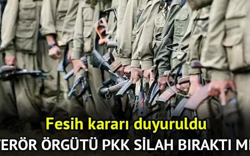 Terör örgütü PKK fesih kararı nedir?