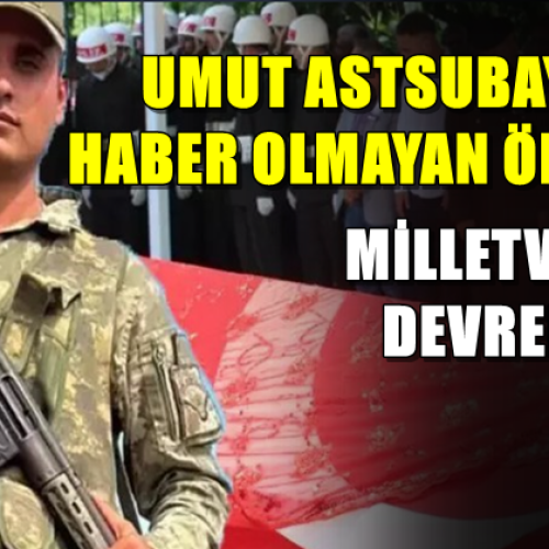 UMUT ASTSUBAYIN HABER OLMAYAN ÖLÜMÜ! MİLLETVEKİLİ DEVREDE…